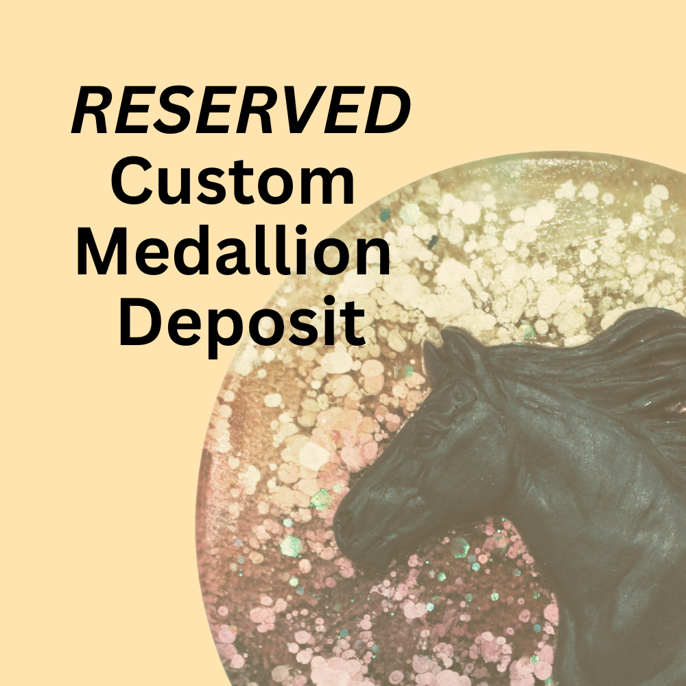 RESERVED Custom Medallion Deposit.png