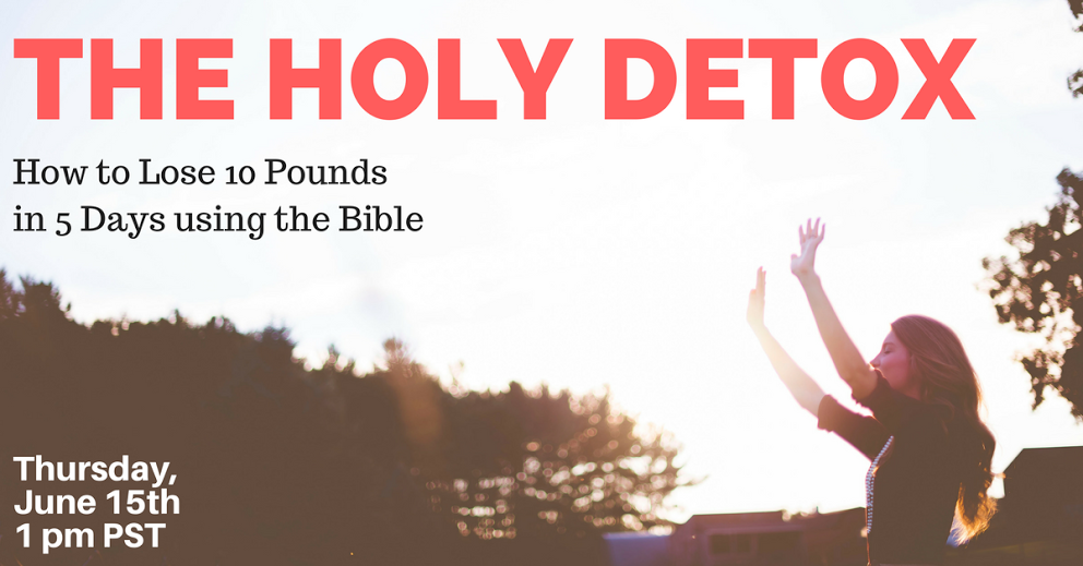 The Holy Detox