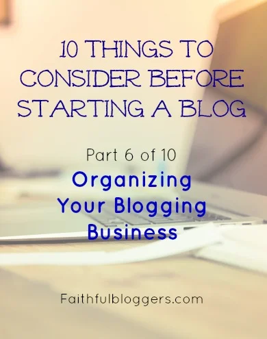Organizing your blog business