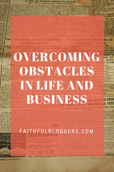 Overcoming Obstacles in life
