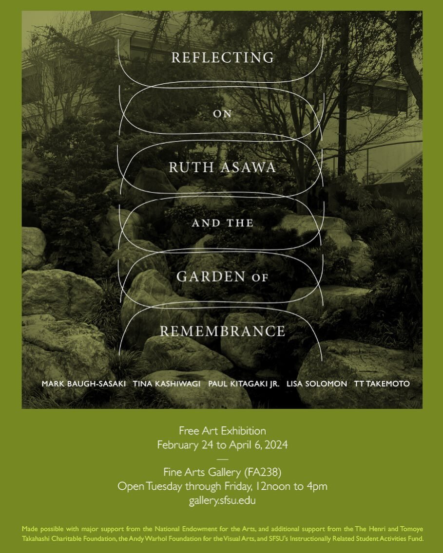 Mark Baugh-Sasaki&rsquo;s exhibition &ldquo;Reflecting on Ruth Asawa and The Garden of Remembrance&rdquo;, opens this Saturday, February 24, 2024 from 1-3PM at SFSU Fine Arts Gallery.

Five contemporary artists create new work in response to the arti