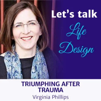  Virginia Phillips: Triumphing after Trauma