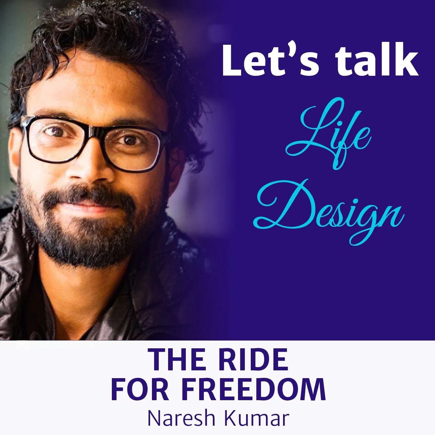 The Ride for Freedom - Naresh Kumar