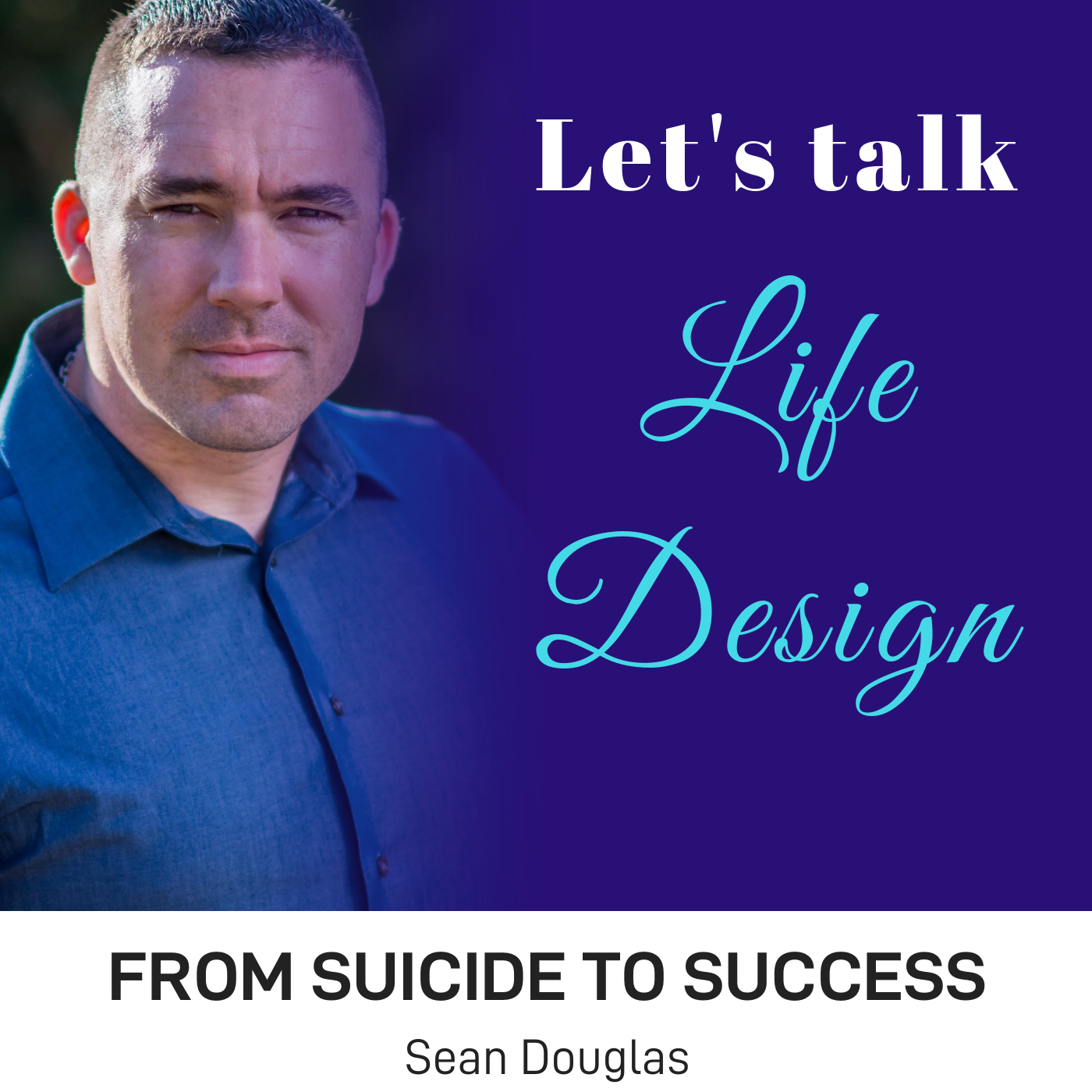 Sean Douglas - From Suicide to Success