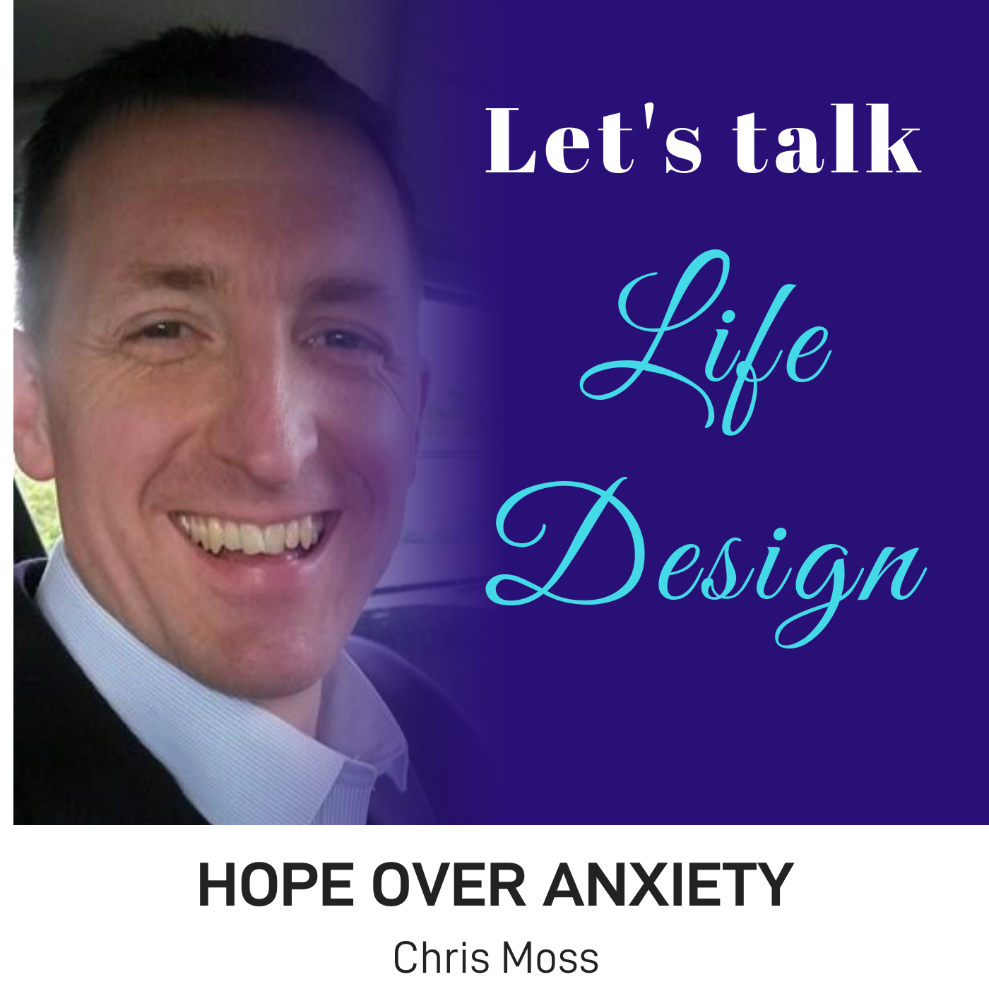 Chris Moss - Hope Over Anxiety
