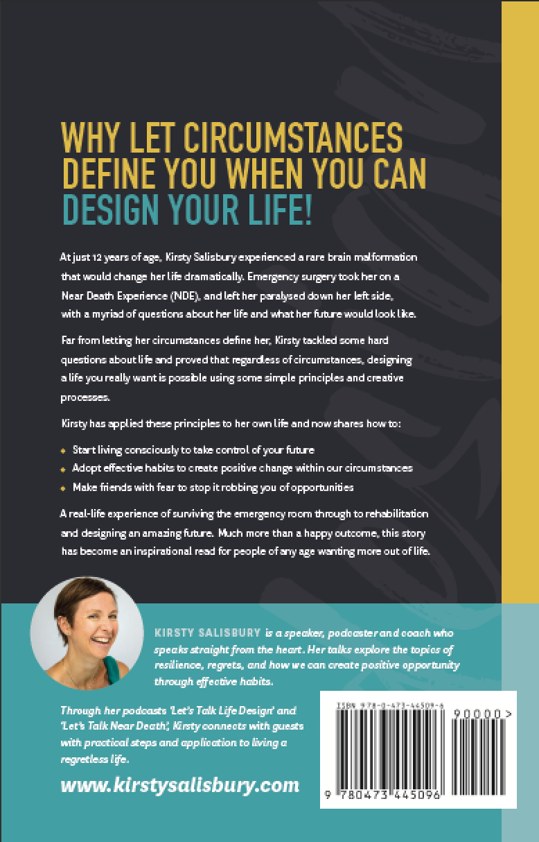 A Life By Design - How to Create Your Best Future Regardless of Your  Current Circumstances — Kirsty Salisbury - Podcaster, Author & End of Life  Coach