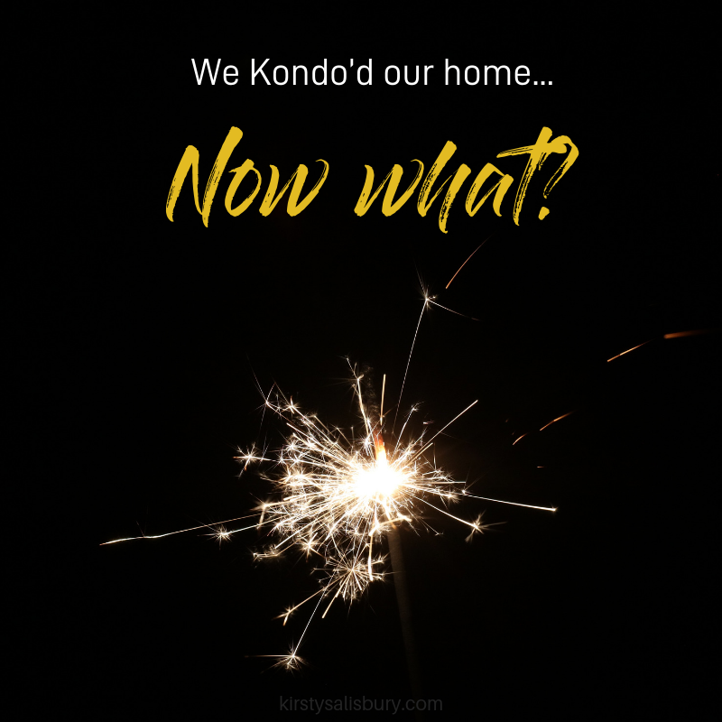 We Kondo’d our home....png