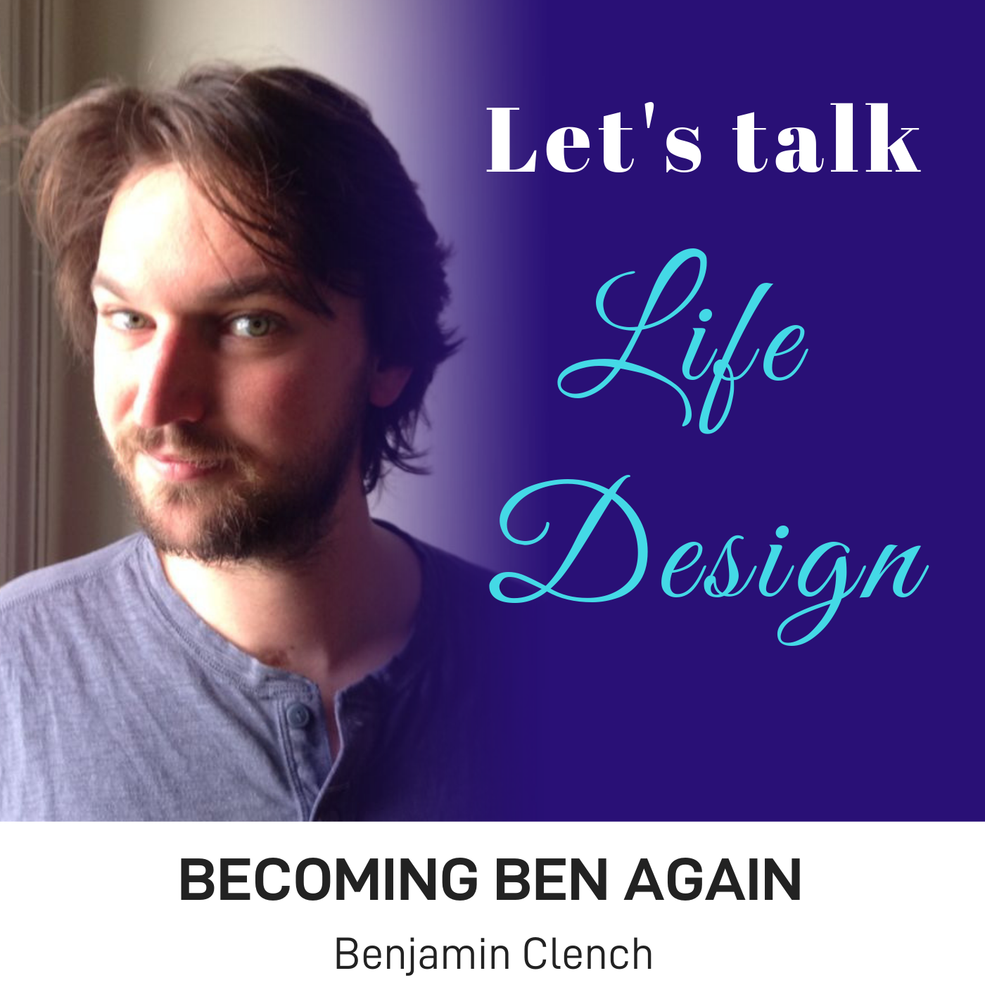 Ben Clench - Becoming Ben Again