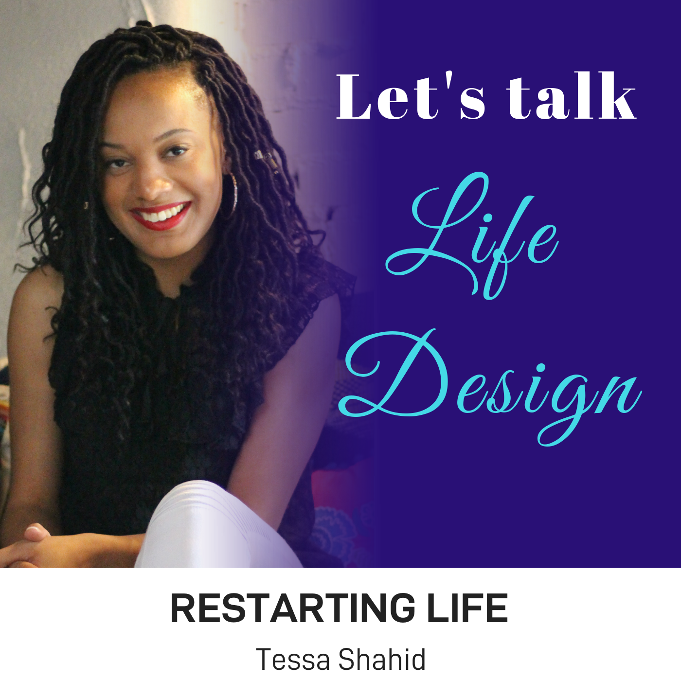 Tessa Shahid - Restarting Life