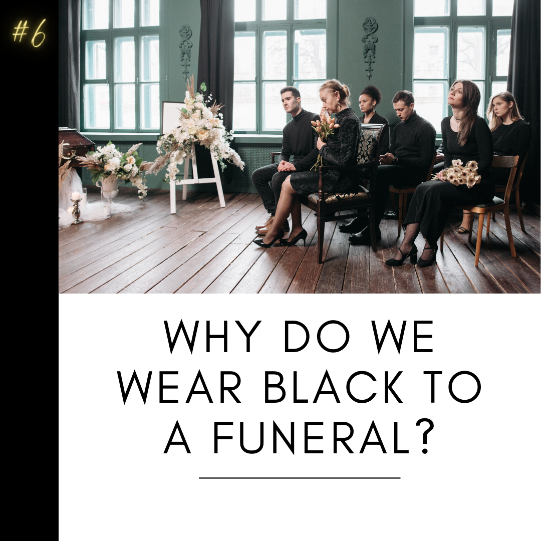 Where The Tradition Of Wearing Black To A Funeral Comes From