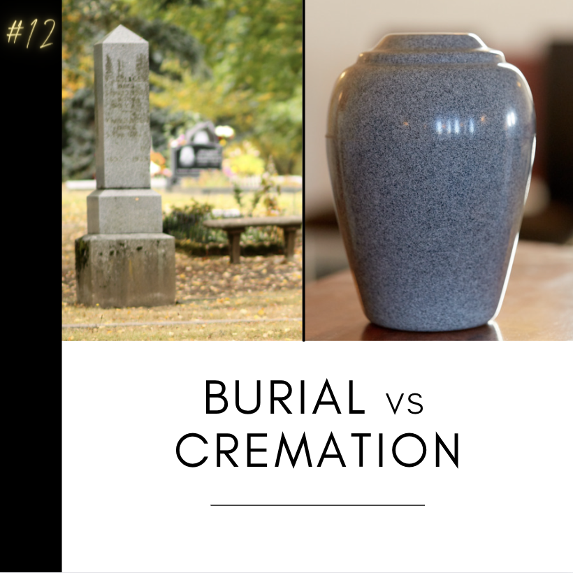 Burial vs Cremation