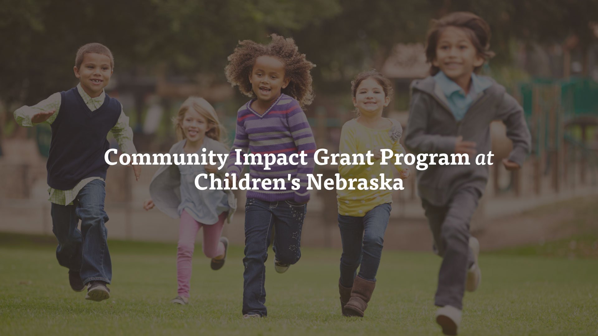 Community Impact Grant Program at Children's Nebraska