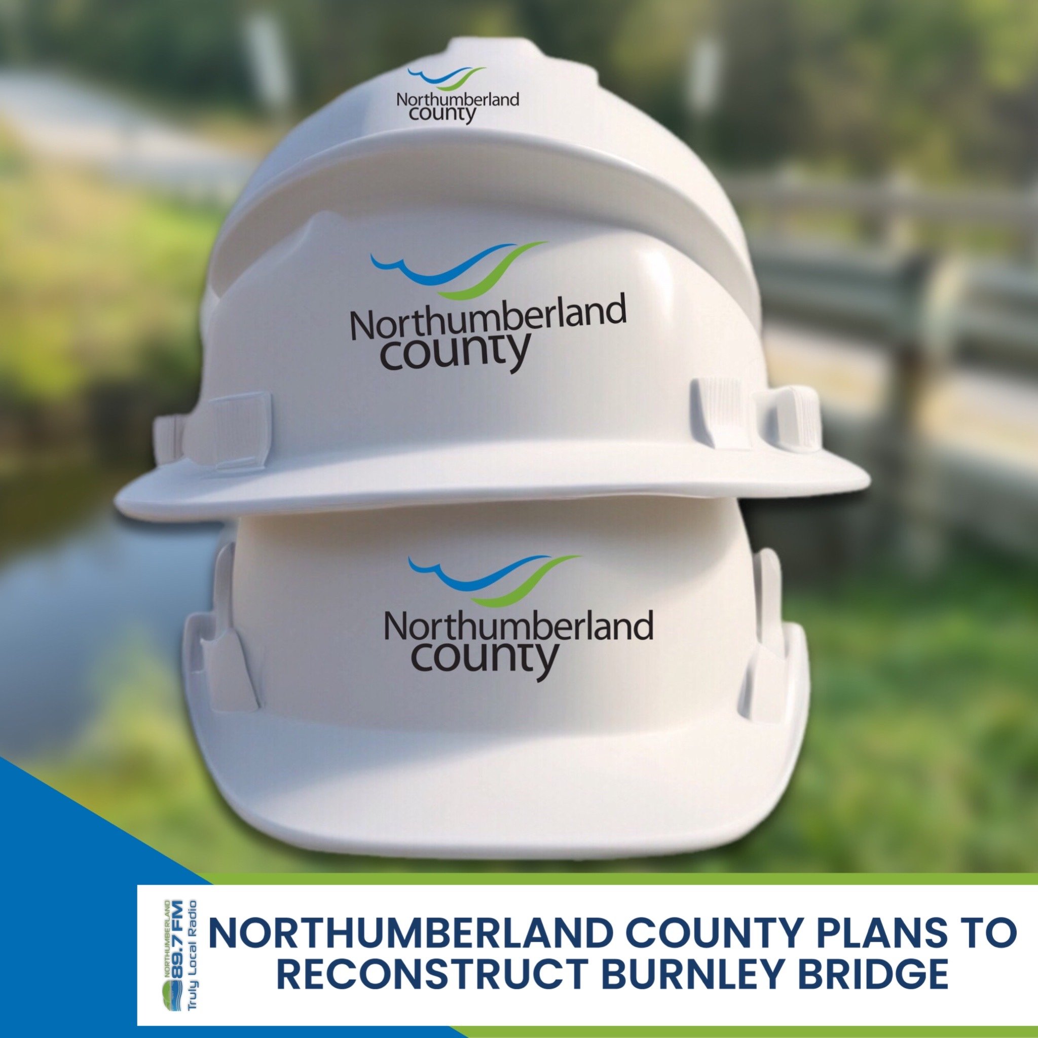 Northumberland County plans to reconstruct Burnley bridge