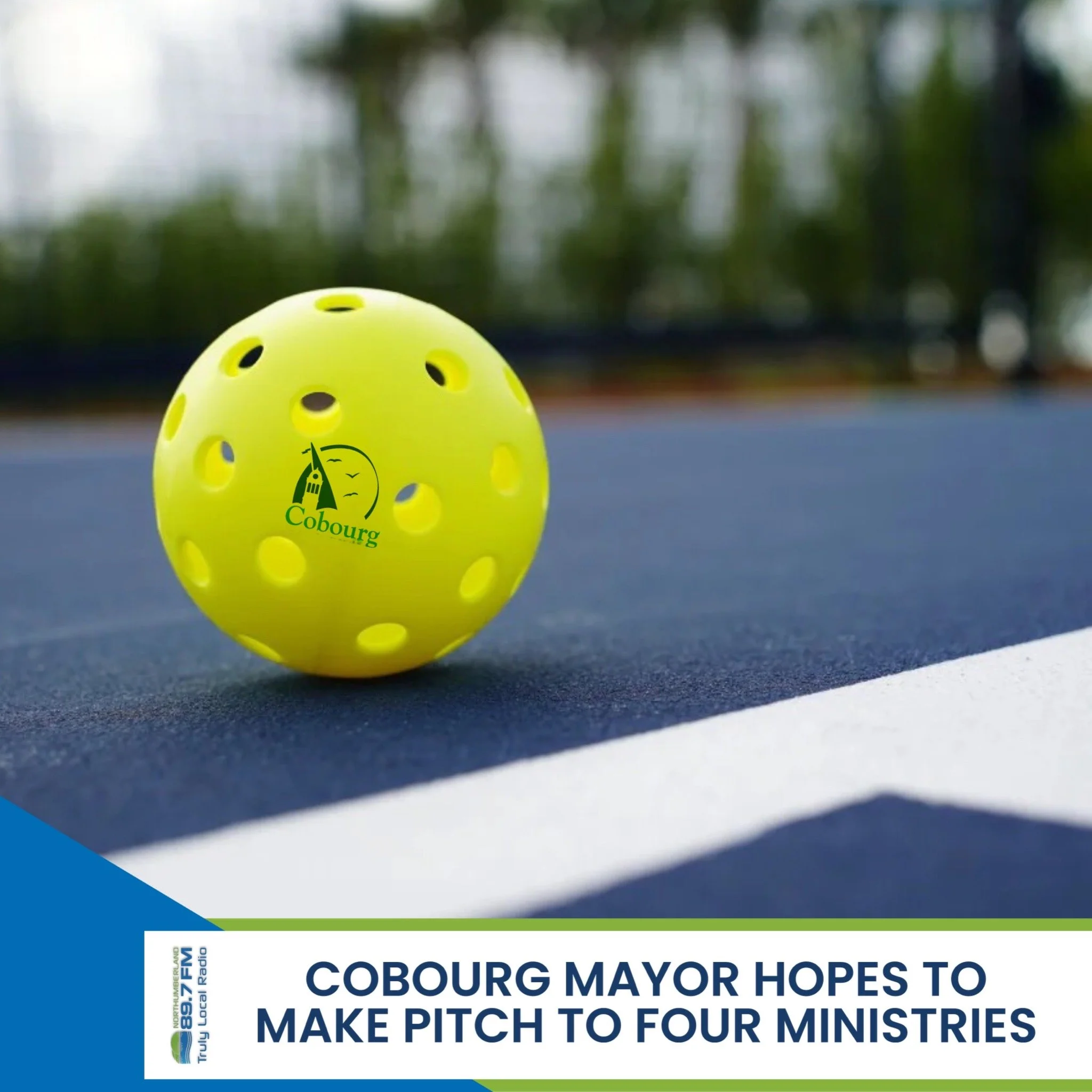 Cobourg Mayor hopes to make pitch to four ministries