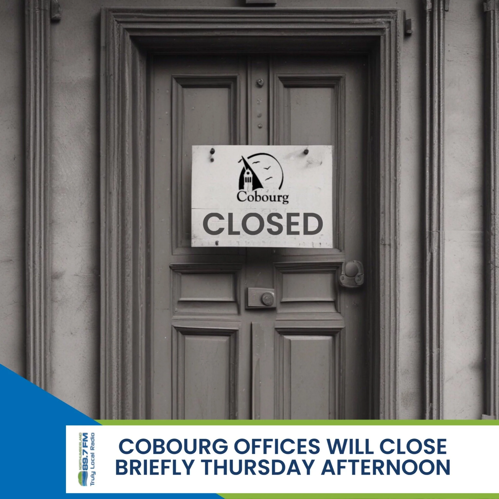 Cobourg offices will close briefly Thursday afternoon
