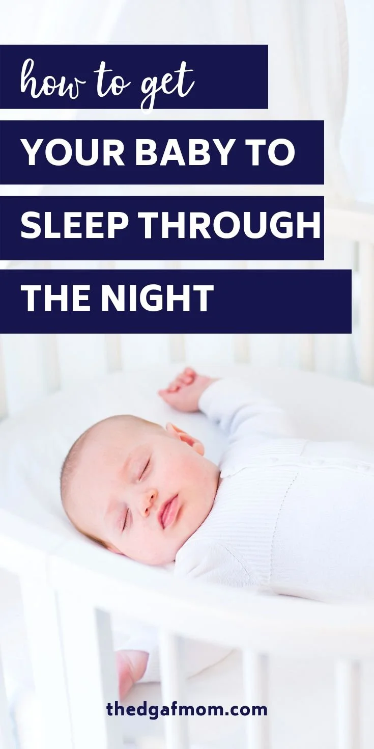 The 9 Things You Need to Know To Get Your Newborn Baby to Sleep Through