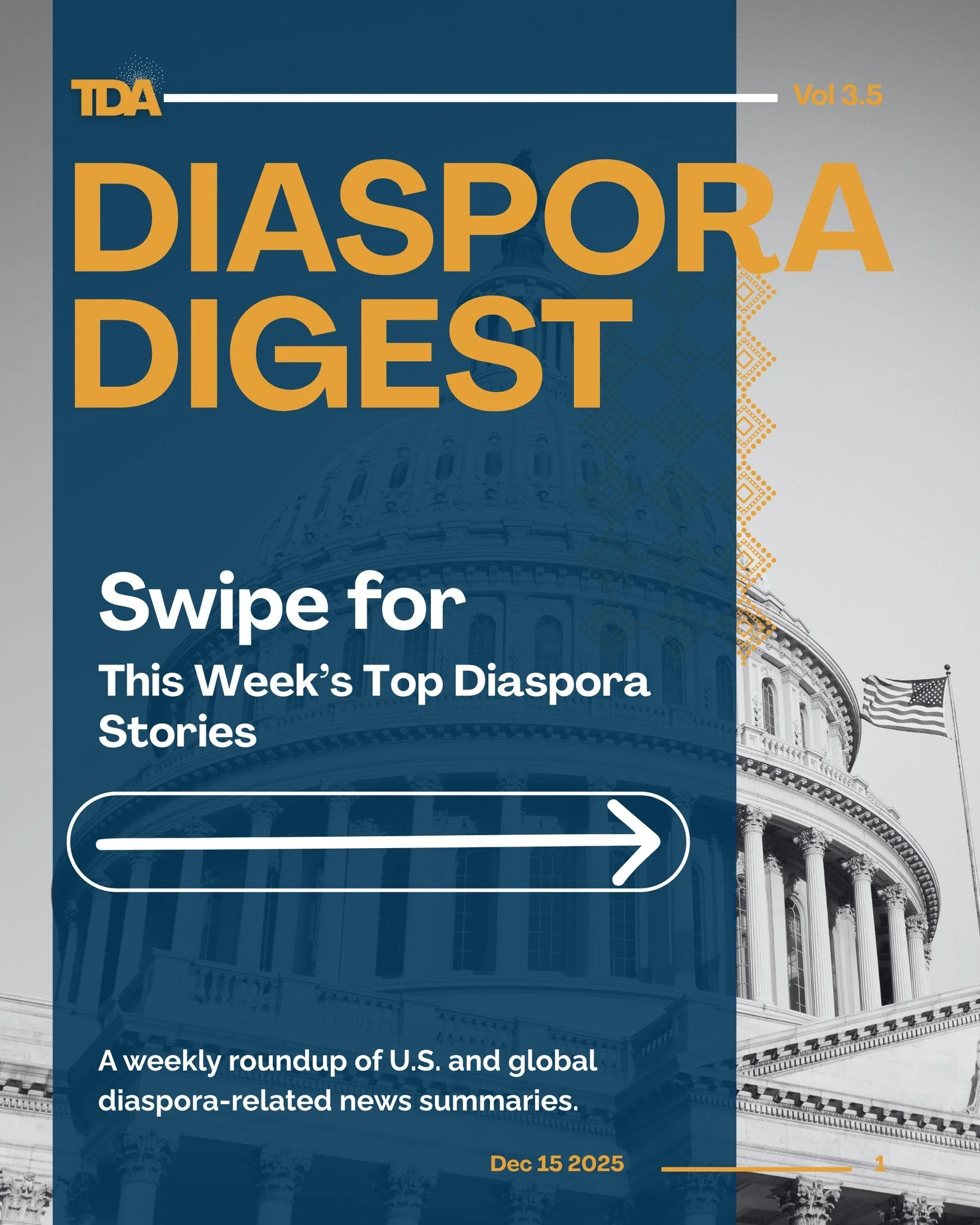 📣 Fresh Off the Press! TDA Diaspora Digest Vol 3.5 is LIVE! 🌐

This week's edition is a powerful look at how diaspora communities are driving innovation, investment, and cultural preservation across the globe. We cover critical policy, economics, a
