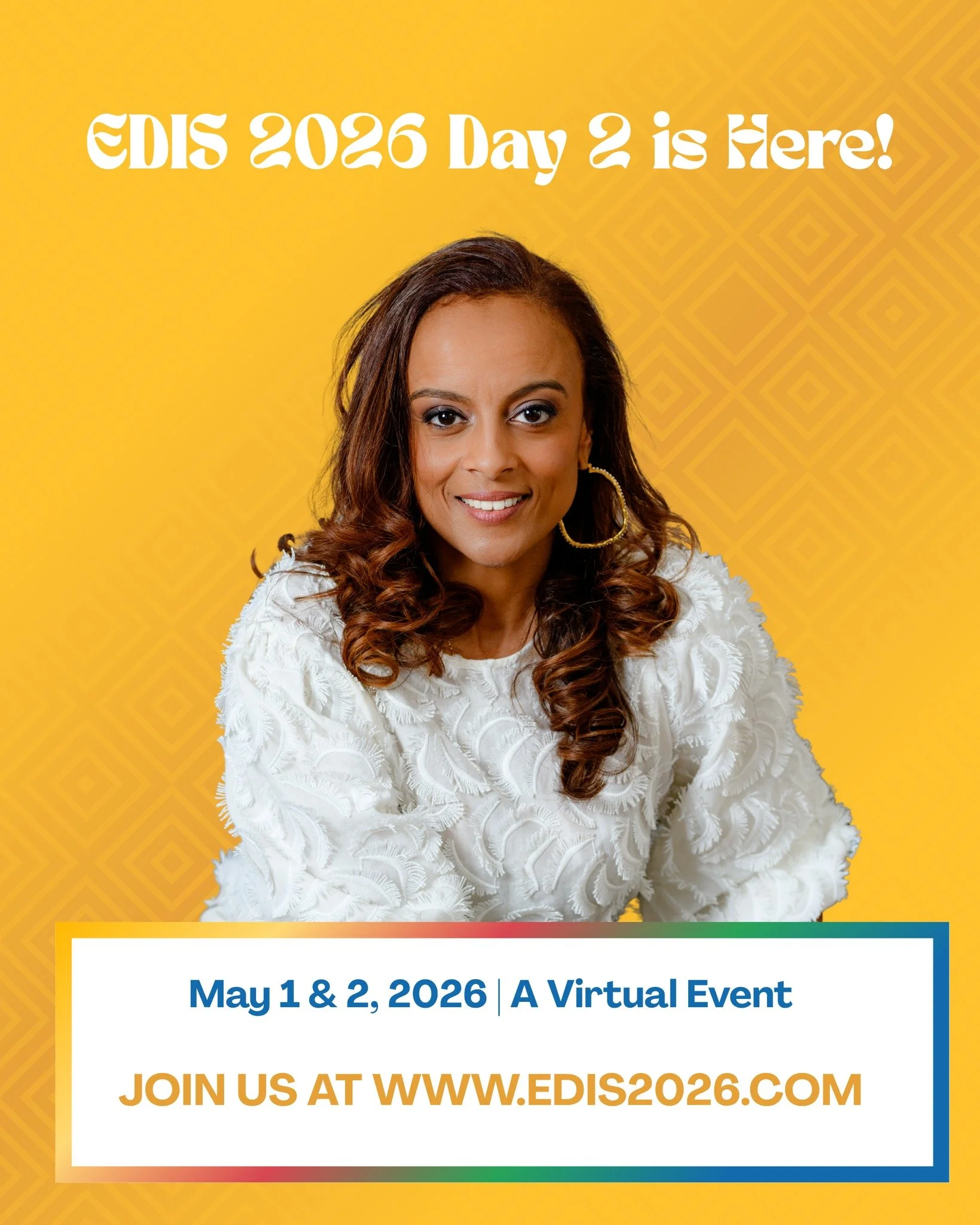 Day 2 of EDIS 2026 is here. 🙌🏾

Yesterday gave us everything I hoped it would. Today we keep going.

Link in bio if you want to join us for Day 2.

www.edis2026.com