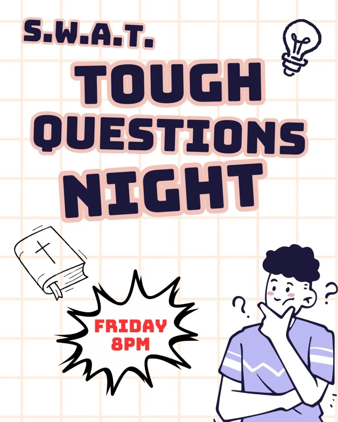 On Friday, we will be putting Pastor Steve in the hot seat to see if he can quickly and satisfactorily (is that even a word?) answer the tough questions YOU, the youth, submitted and voted on! Join us for Friday SWAT (grades 7th to 12th) at 8pm for t