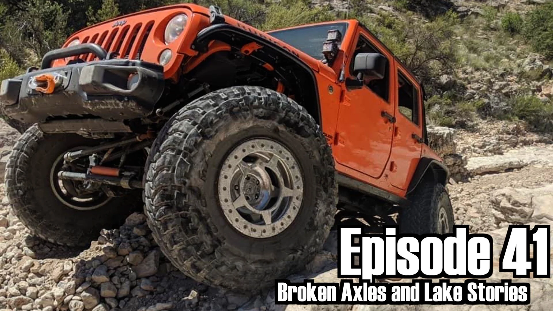 Episode 41 Ultimate Dana 60 Broken Axle and lake Stories