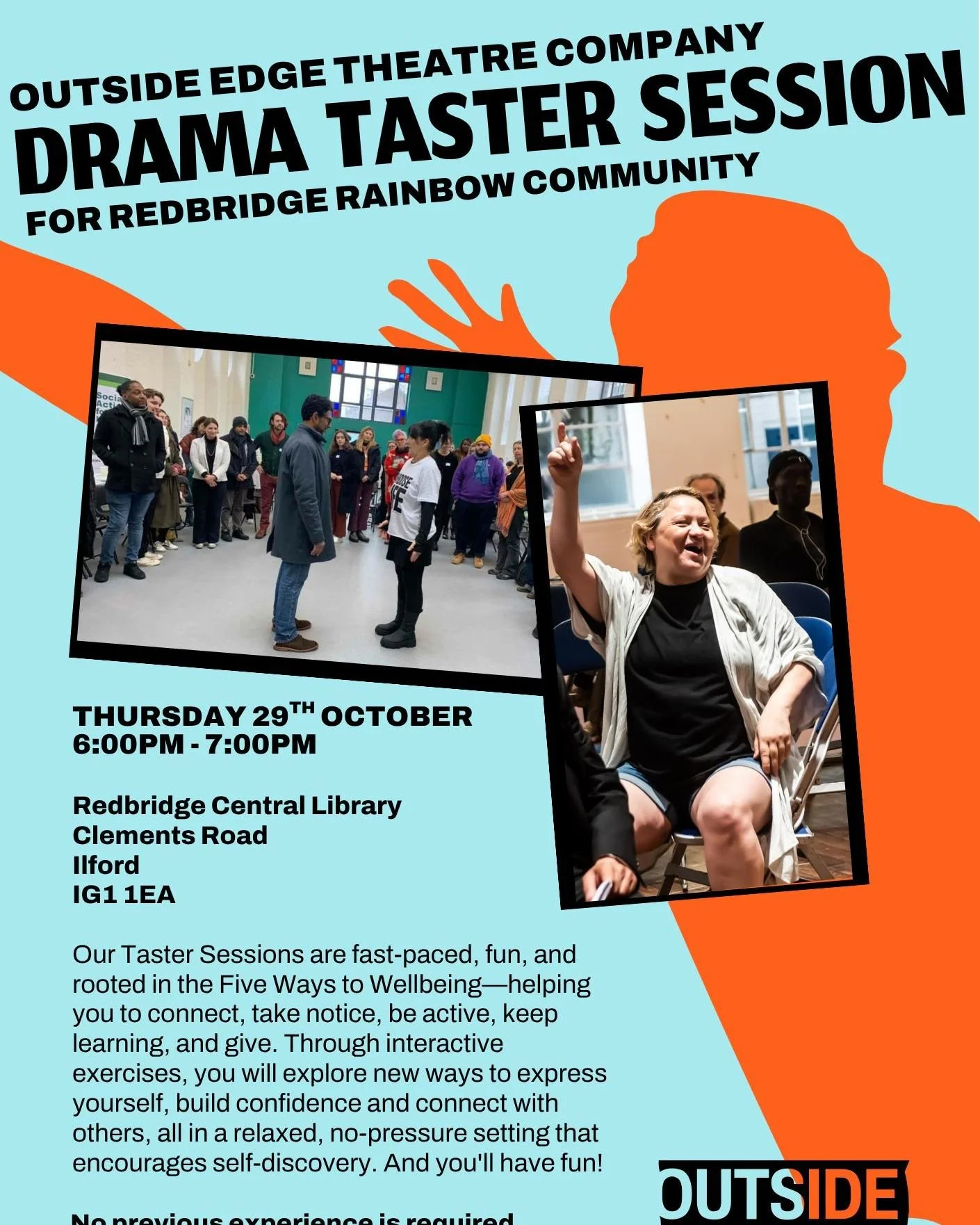 Join our drama taster session for LGBTQ+ people with @outsidedge on 29 October - no experience necessary and we'll just be exploring different ways to express ourselves, build confidence and connect with others. Link in bio to book your free spot!