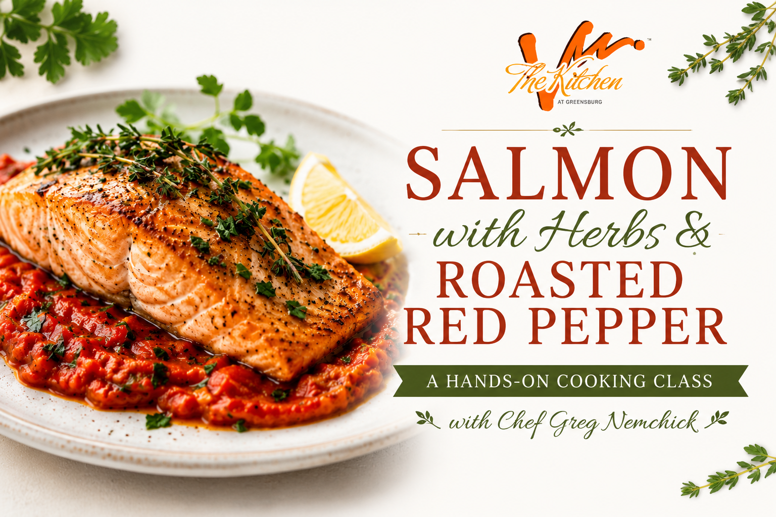 Salmon with Herbs &amp; Roasted Red Peppers with Chef G