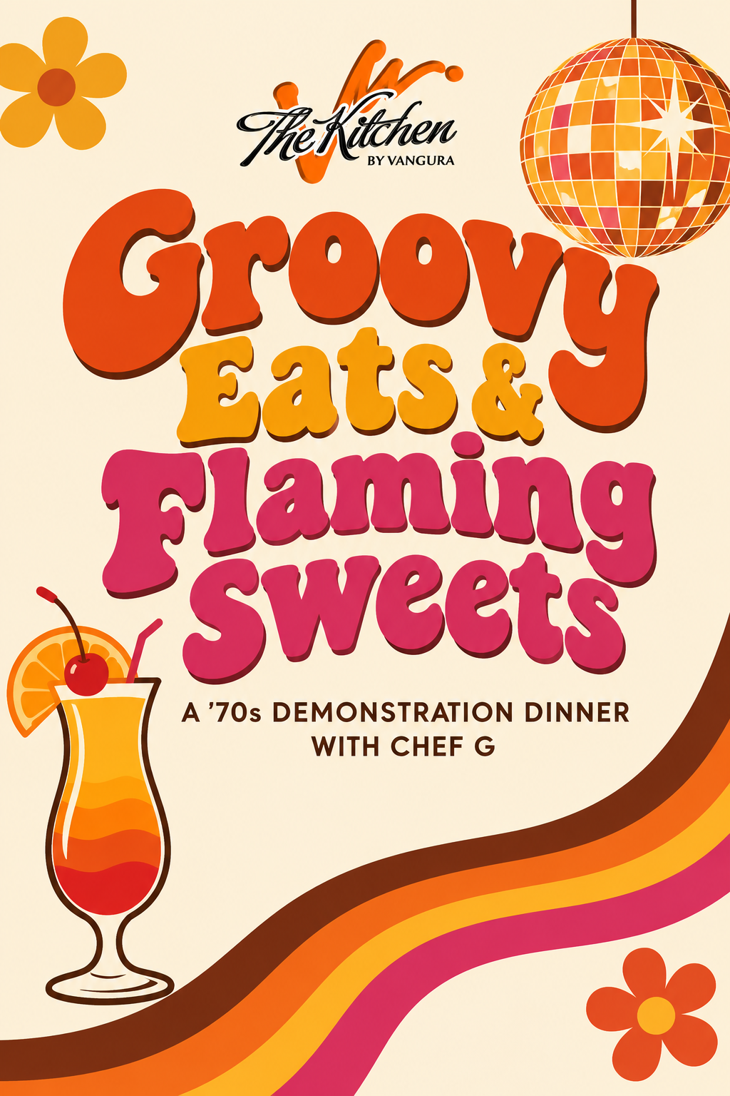 Groovy Eats &amp; Flaming Sweets with Chef G