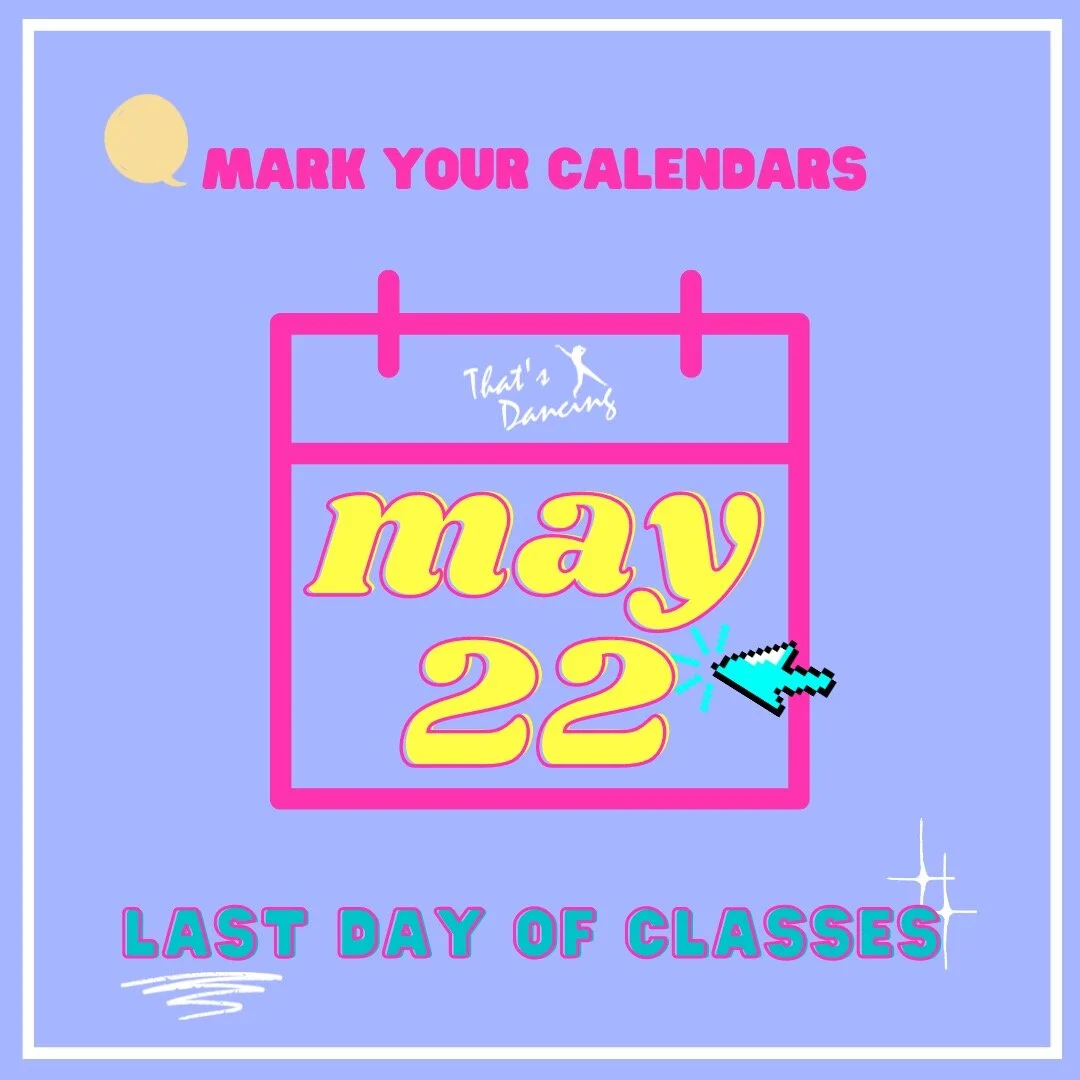 Last Day of Class for 2020-2021 Dance Season