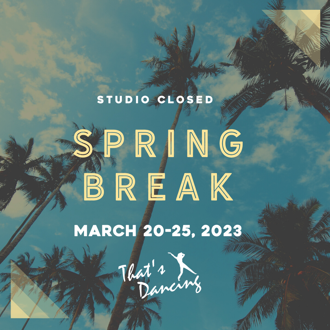 STUDIO CLOSED - SPRING BREAK