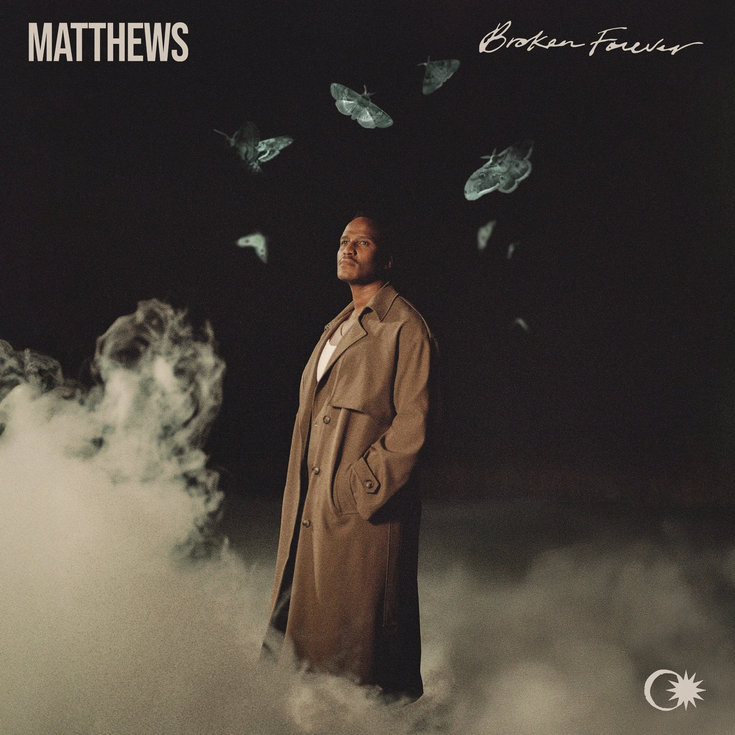 MATTHEWS - Broken Forever (Official Music Video)