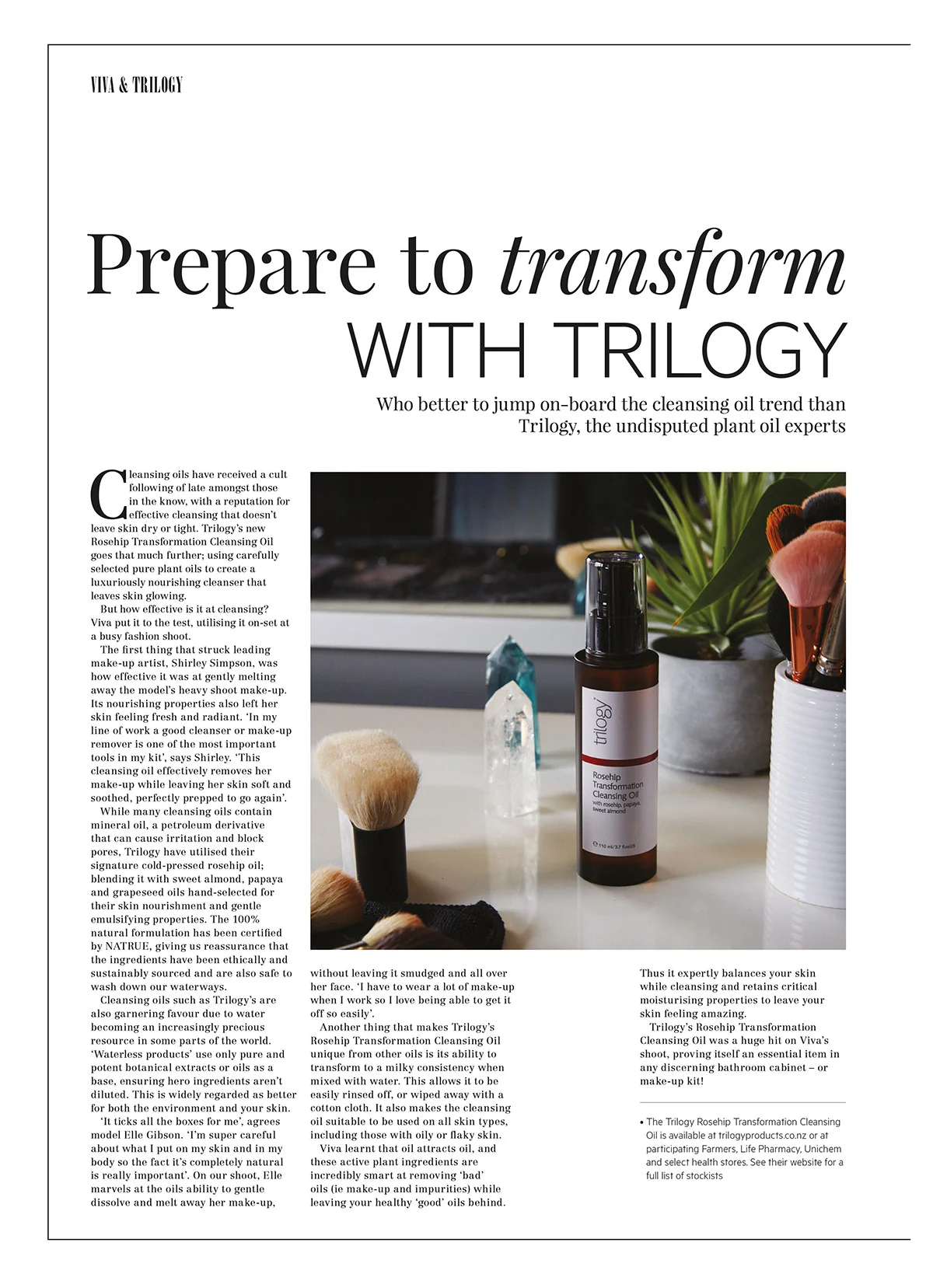  Page 1 of 2  Brands we stock: TRILOGY Advertorial  Queen Street and online  here . 