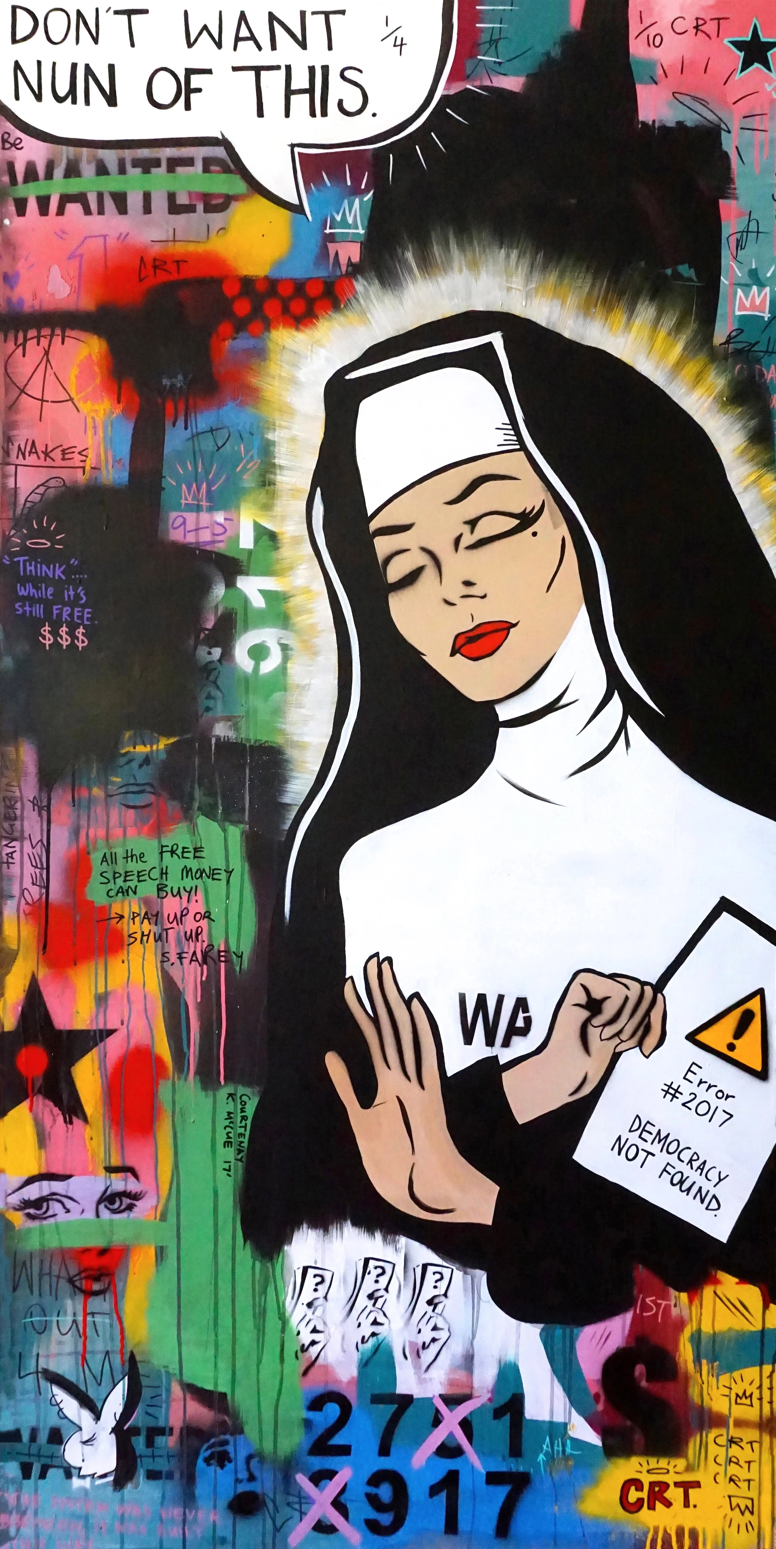 "DON'T WANT NUN OF THIS" 182cm x 92cm Mixed Media on Board 2017 Sold