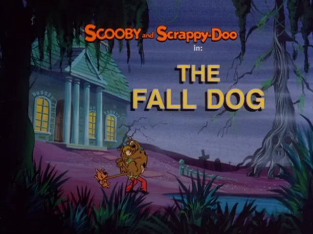   The New Scooby and Scrappy Doo Show  - Season 1, Episode 10a: "The Fall Dog" - Title Card by Unknown 