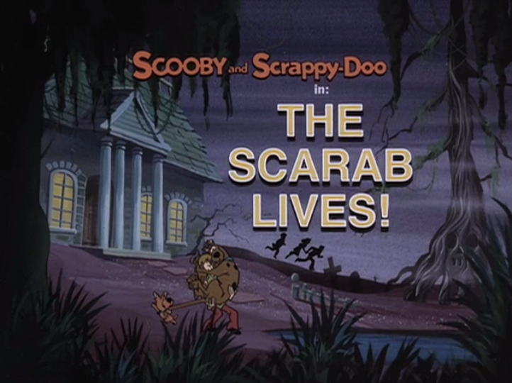   Scooby-Doo and Scrappy-Doo  - Season 1, Episode 1: "The Scarab Lives!" - Title Card by Unknown 