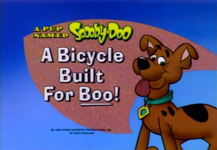   A Pup Named Scooby-Doo  - Season 1, Episode 1: "A Bicycle Built for Boo" - Title Card by Unknown 