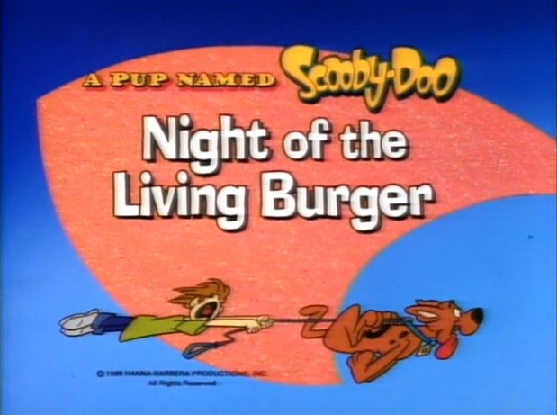   A Pup Named Scooby-Doo  - Season 2, Episode 5: "Night of the Living Burger" - Title Card by Unknown 