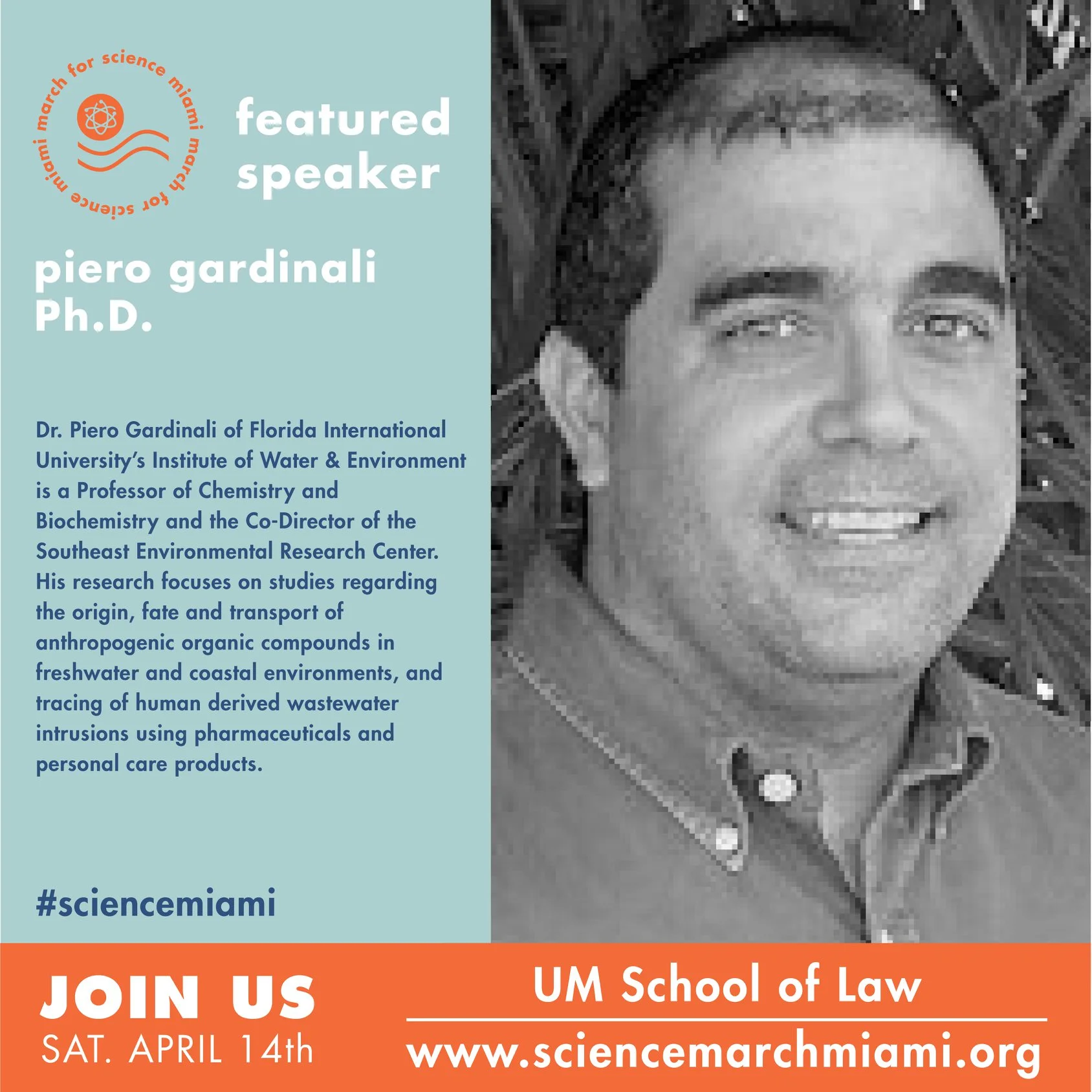 piero gardinali, ph.d. professor of chemistry and bio-chemistry at Florida international university's institute of water and environment , co-director of the southeast environmental research center .
