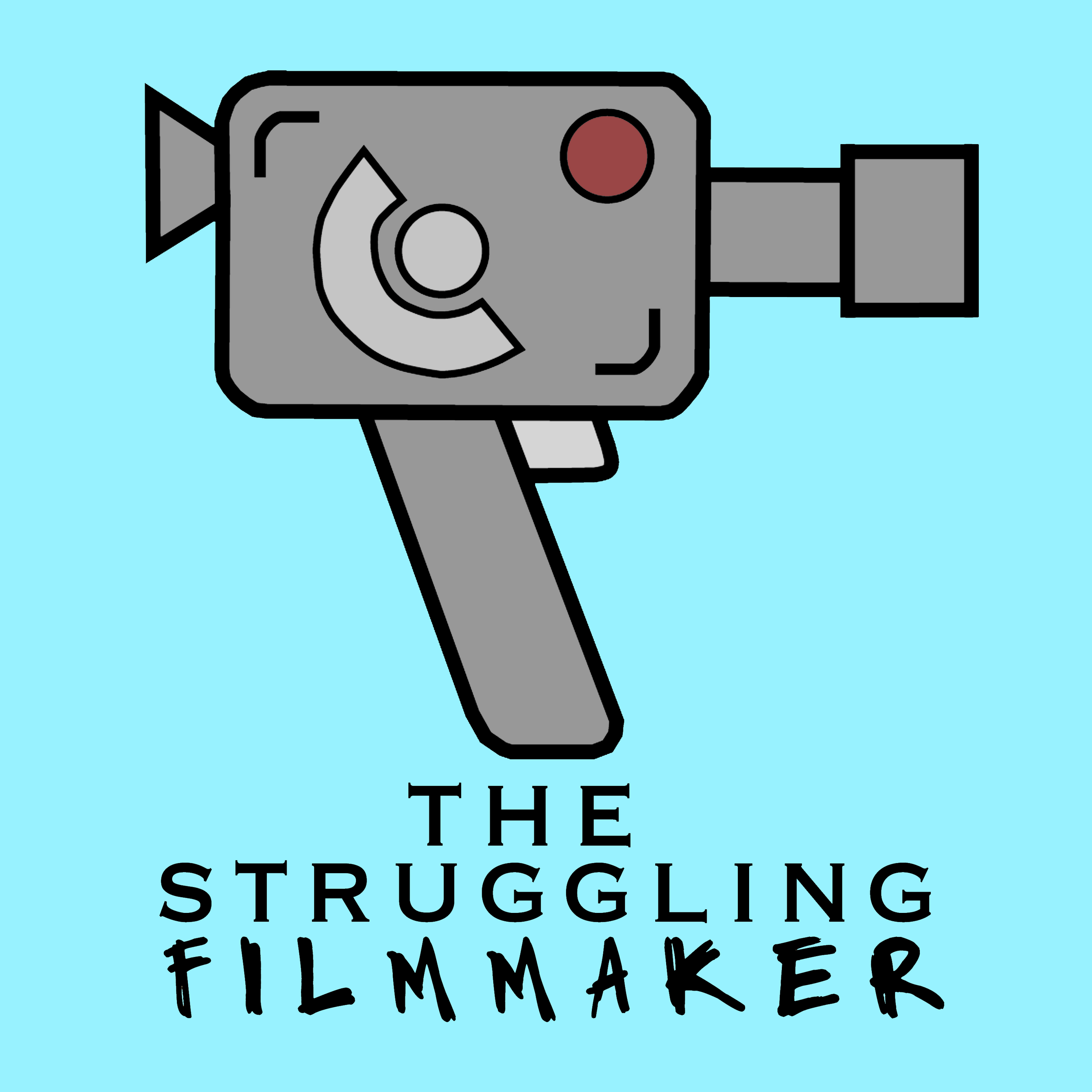 Introducing: The Struggling Filmmaker