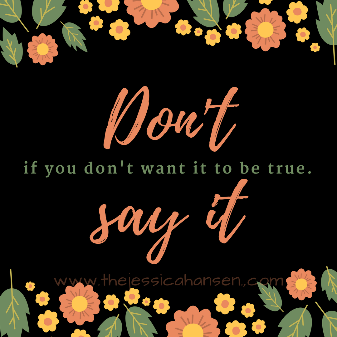 Don't Say It