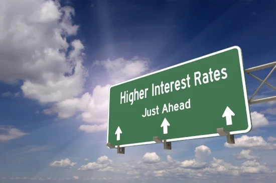 Higher interest rates