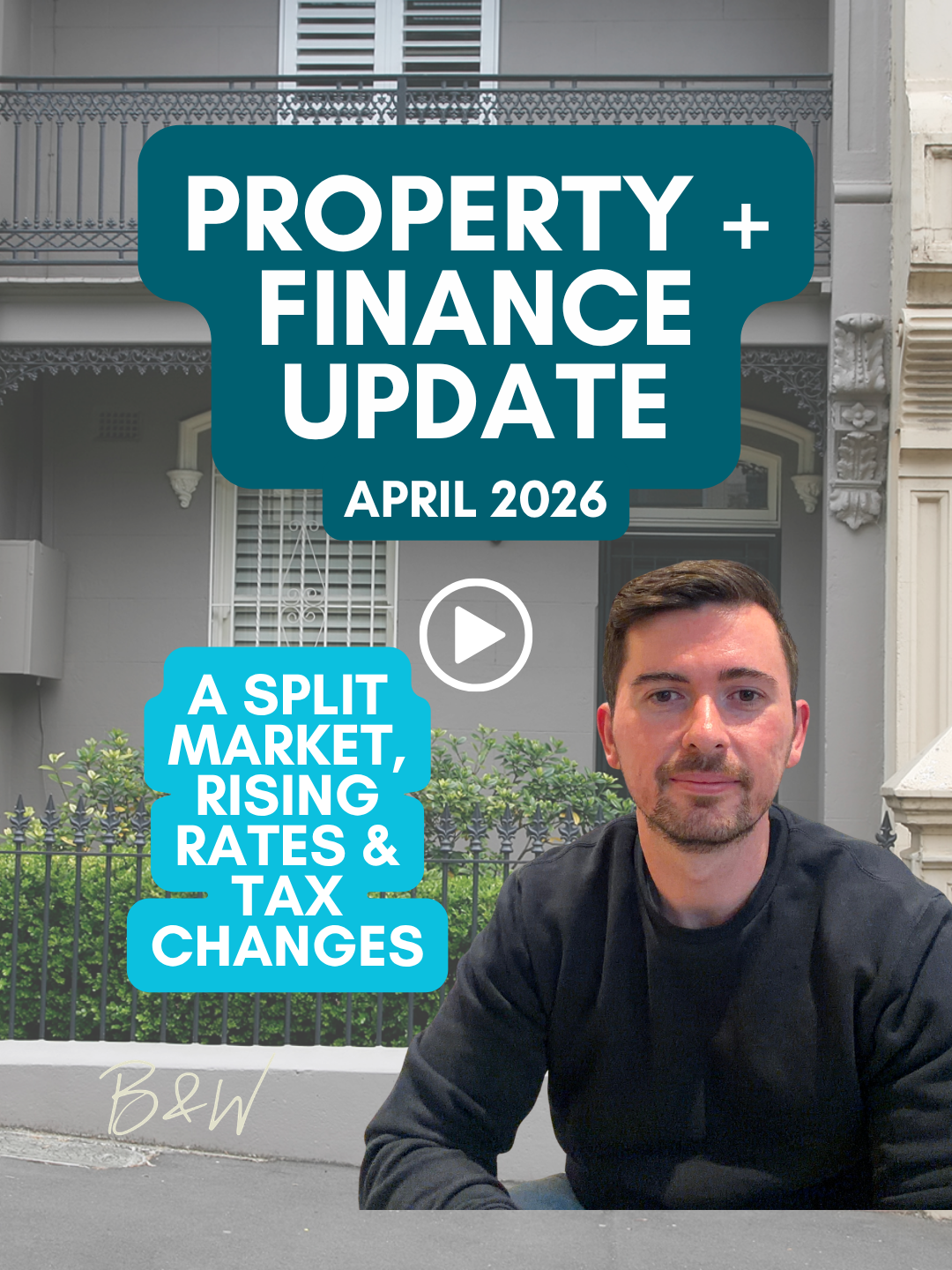 April 2026 Property Market Update: A Split Market, Rising Rates &amp; What It Means