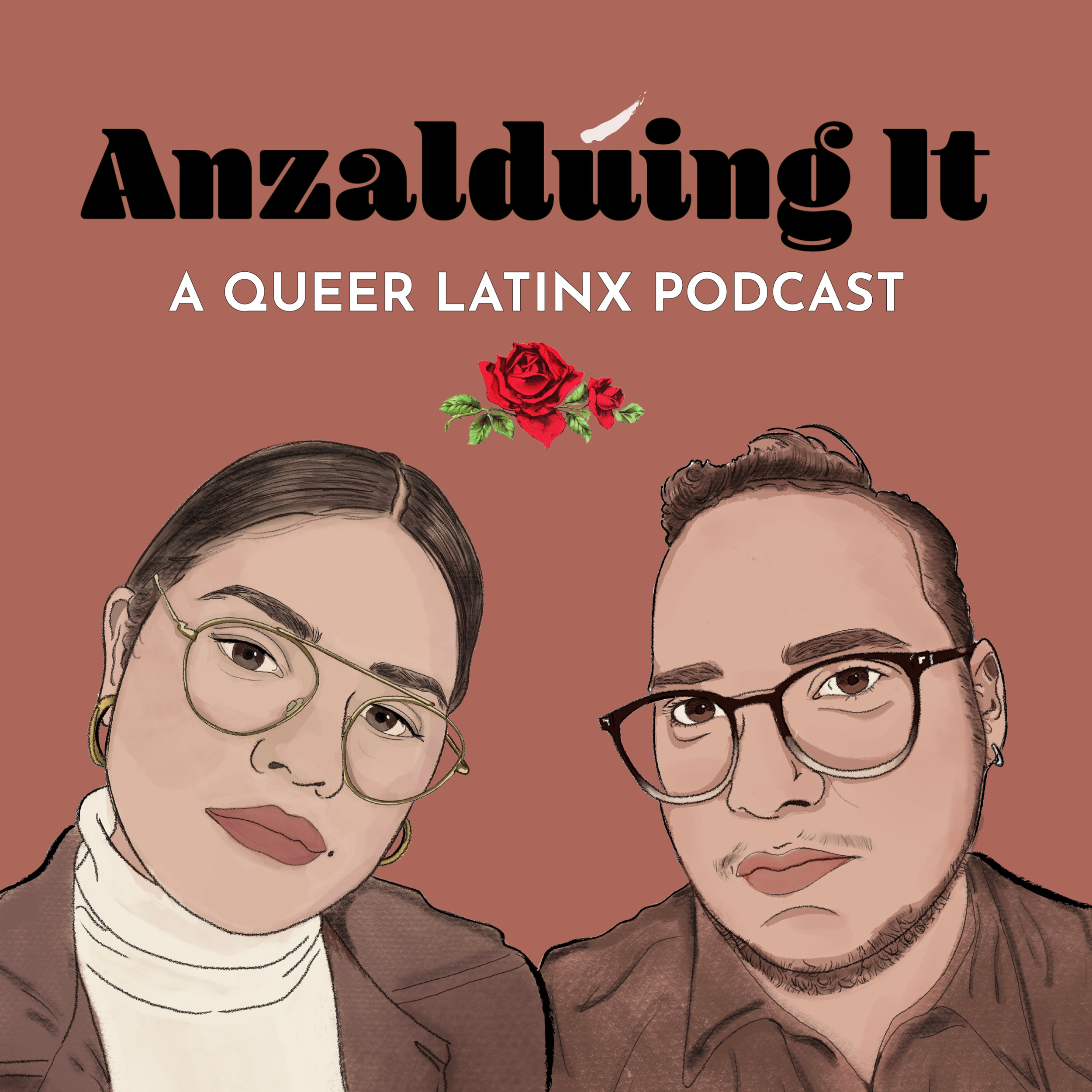 Anzalduing It Podcast Cover Art