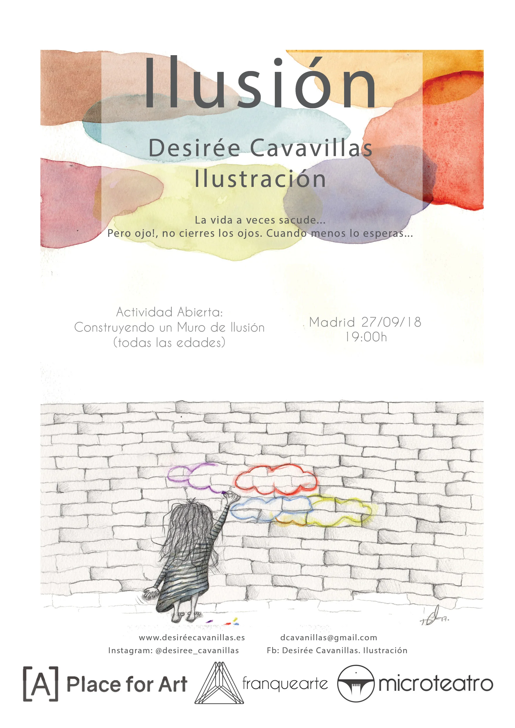 El pasado 4 de septiembre siguiendo el calendario de la nueva temporada: presentamos con nuestros aliados de aplace for art y Micro Teatro por Dinero, la exposición de ilustración de la autora Desirée Cavanillas “Ilusión”, una obra fresca y de suaves matices que invitan a soñar y respirar.