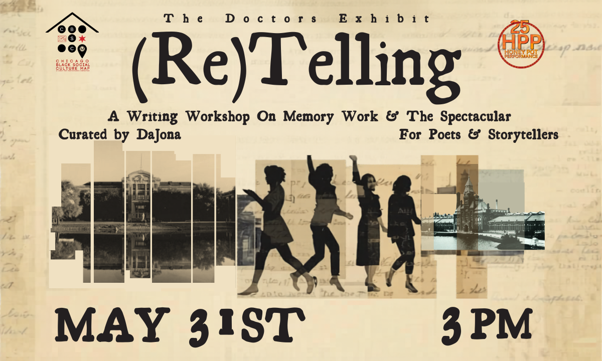 (Re)Telling: A Writing Workshop On Memory Work &amp; The Spectacular For Poets &amp; Storytellers