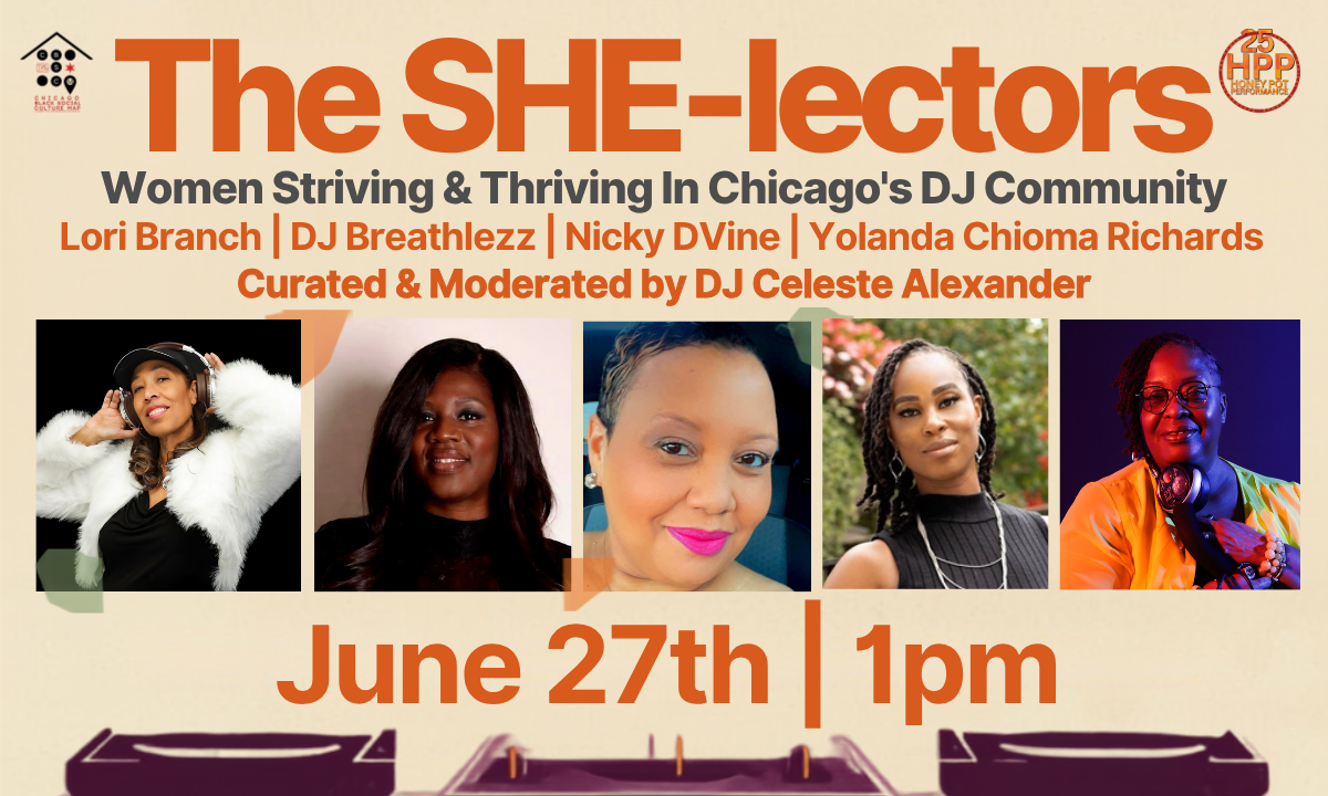 The SHE-lectors: Women striving & thriving in Chicago's DJ Community