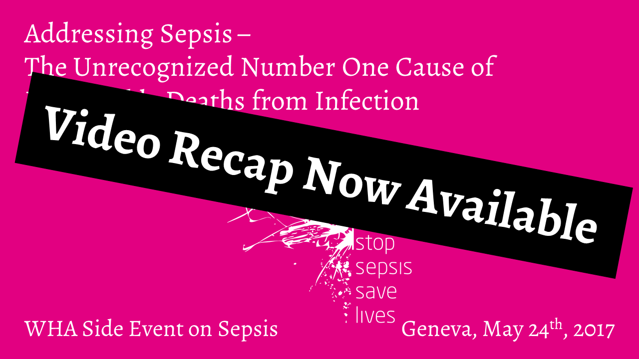 Video Recap of the 'WHA Side Event on Sepsis' Now Available