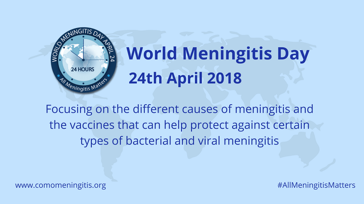 April 24th is World Meningitis Day - All Meningitis Matters!