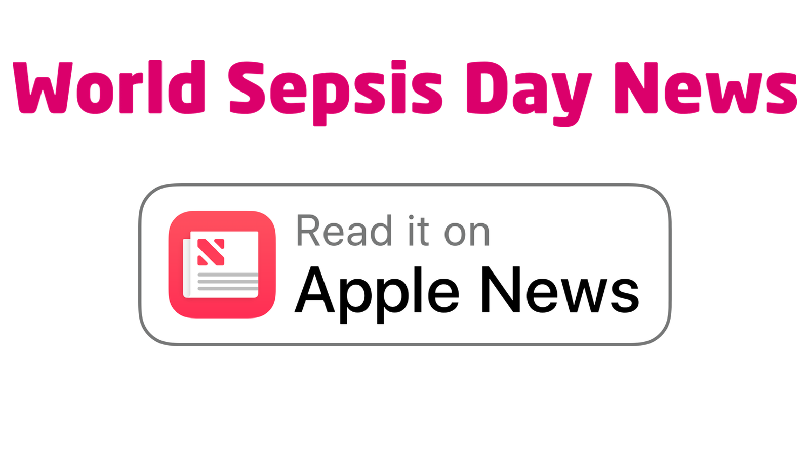 World Sepsis Day News Now Available on Apple News