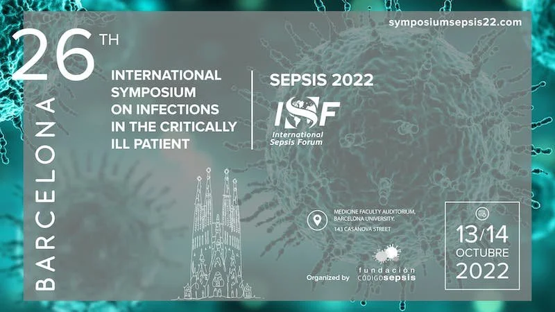 26th International Symposium on Infections in the Critically Ill Patient &amp; International Sepsis Forum Meeting 2022