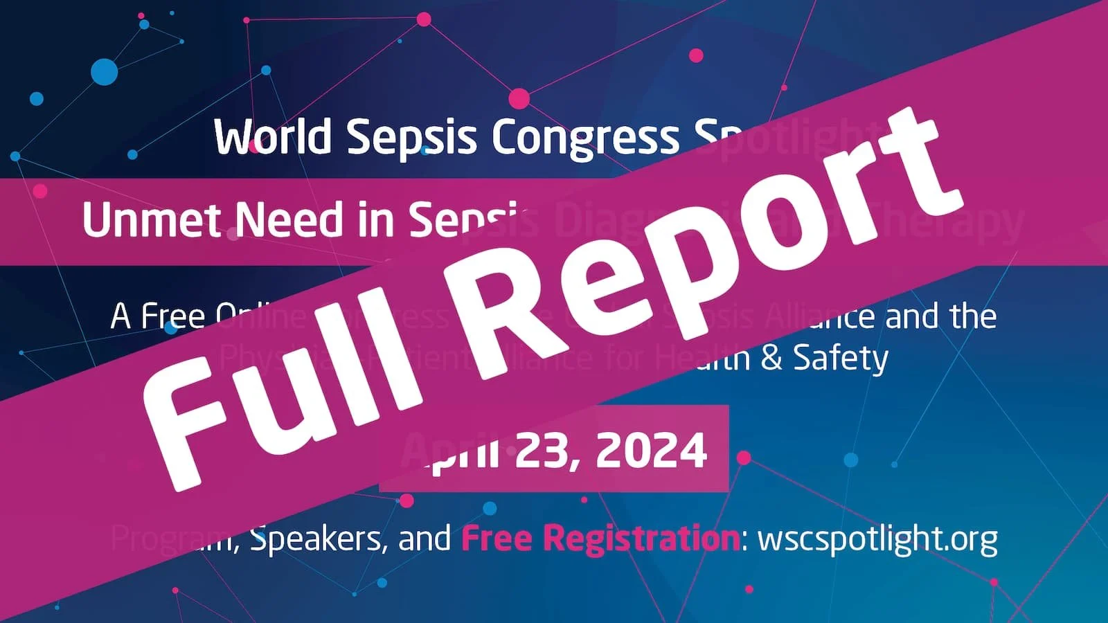 2024 WSC Spotlight Report: Statistics and Numbers from the 2024 World Sepsis Congress Spotlight